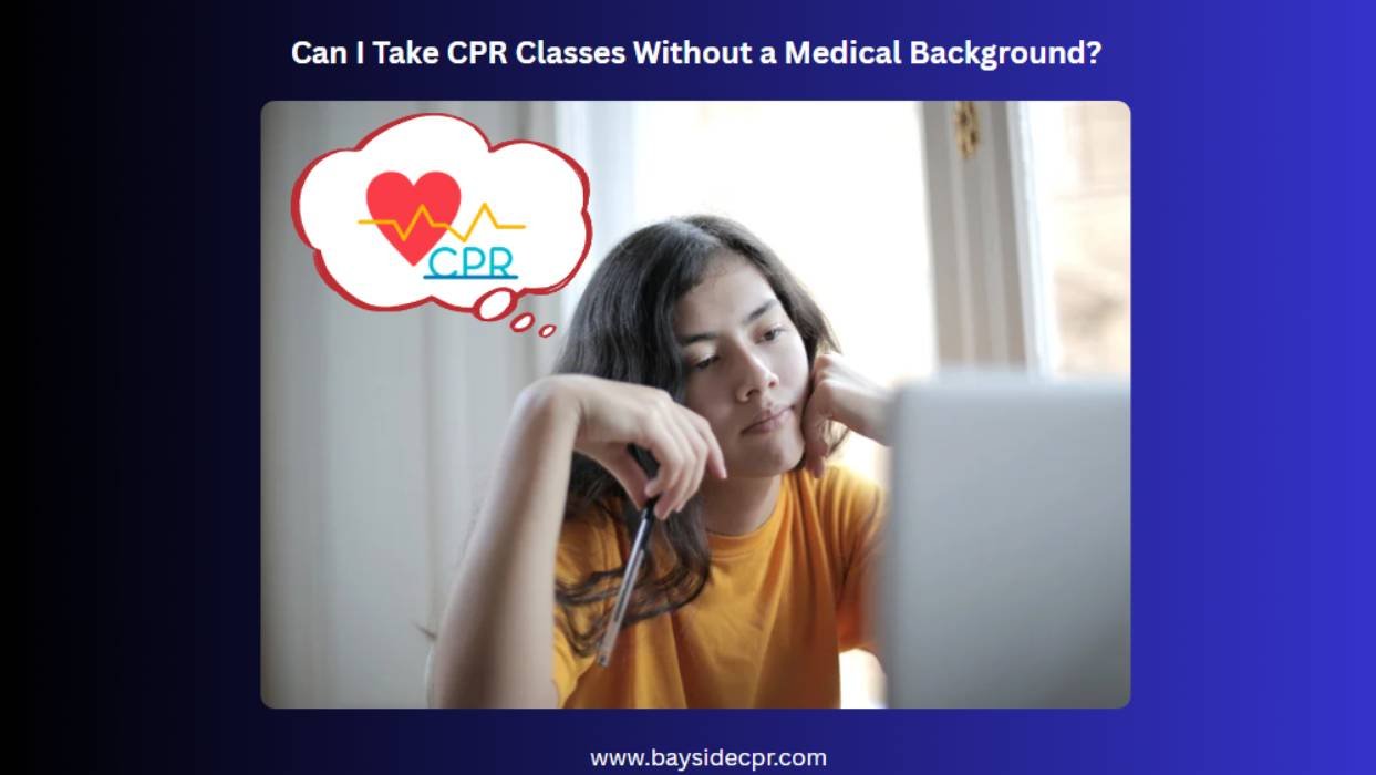 CPR Classes for Non-Medical People: Is it Possible?